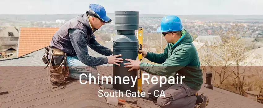 Chimney Repair South Gate - CA