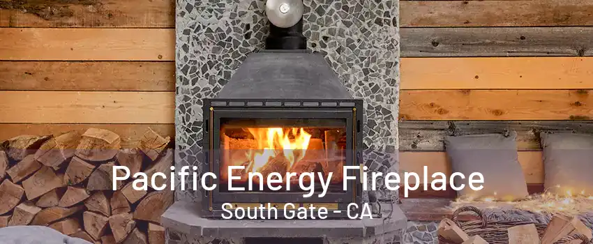 Pacific Energy Fireplace South Gate - CA